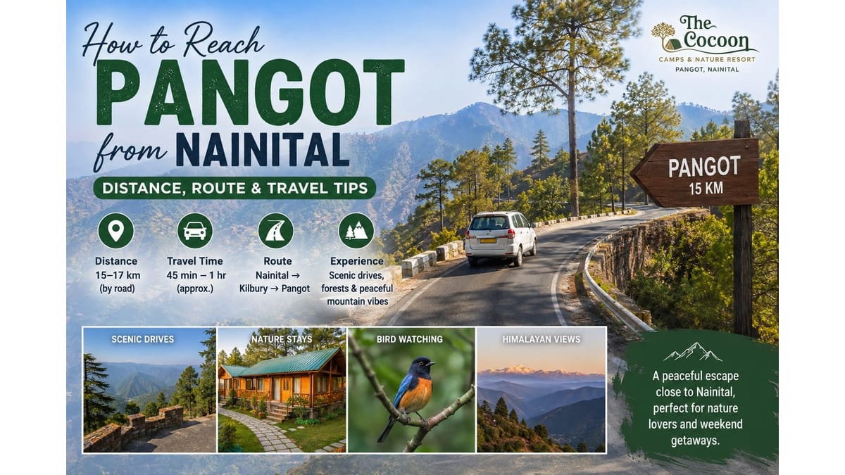 How to reach Pangot from Nainital Distance, Route & Tips